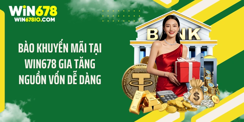 WIN678 Thichxem | Cổng Truy Cập Chính Thức T9 - Thưởng 678K Bào khuyến mãi tại WIN678 gia tăng nguồn vốn dễ dàng