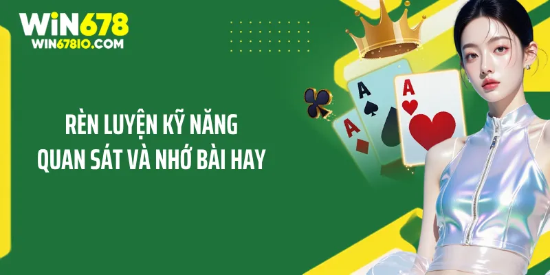 Mẹo Chơi Phỏm Cho Người Mới - Nhận Lộc Vàng Cực Kỳ To Rèn luyện kỹ năng quan sát và nhớ bài hay